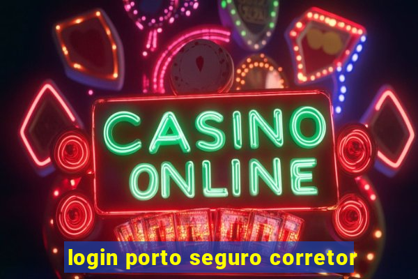 login porto seguro corretor